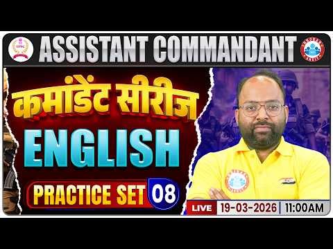 UPSC CAPF Assistant Commandant 2026 | Assistant Commandant English Classes | Practice Set 08