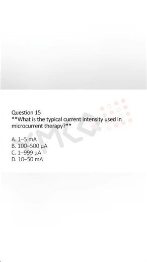 Electrotherapy MCQs: 15 [Russian Stimulation, HVPC, Microcurrent Therapy]