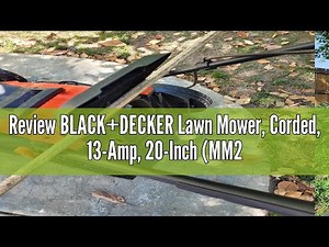 Review BLACK+DECKER Lawn Mower, Corded, 13-Amp, 20-Inch (MM2000)