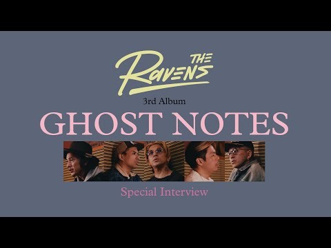 The Ravens Album『Ghost Notes』Interview