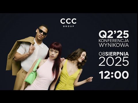 CCC Wyniki | Konferencja Wynikowa Q2 2025