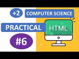 #6 – HTML Practicals | Plus Two Computer Science Practical Examination | Study Tips