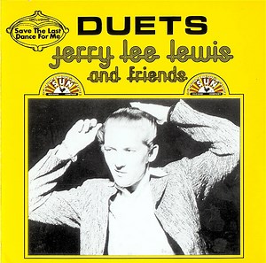 Jerry Lee Lewis And Friends - Duets