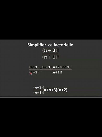 Simplification de factorielle