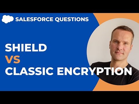 Shield VS Classic Encryption in Salesforce