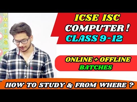 Class 9–12 ICSE ISC Computer | What to Study & From Where | Study Plan