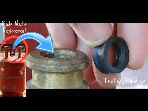 How to stop Gas Leakage in LPG Cylinder (by Changing or Replacing Rubber Washer of the Cylinder)