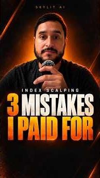 3 Index Scalping Mistakes I Learned the Hard Way #optionstrading #futurestrading #orderflow #trading