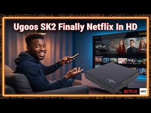 Ugoos SK2 - FINALLY! Full Netflix 4K Dolby Vision Certification