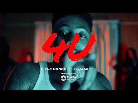 Kyle Banks - 4 U ft. K CAMP (Official Music Video)