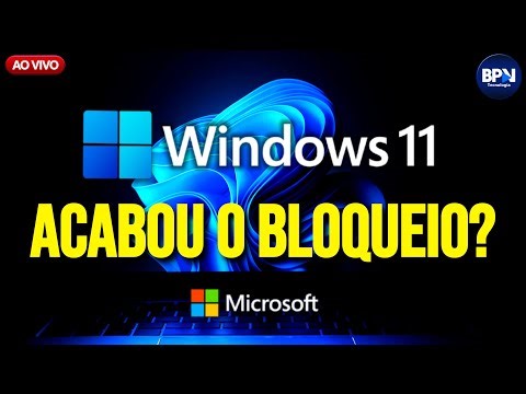 Acabou o BLOQUEIO do Windows 11? Era SOMENTE um Bug?