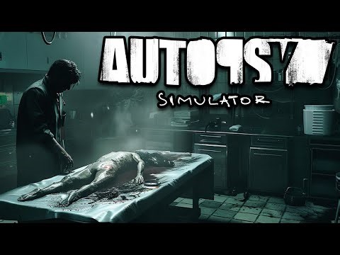 Autopsy Simulator #01 - Die erste Autopsie