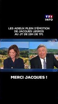 🥹 Les adieux émouvants de Jacques Legros au JT de 13H de TF1｜TF1 INFO