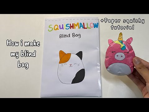 TUTORIAL HOW TO MAKE SQUISHMALLOW BLIND BAG + PAPER SQUISHY | easy tutorial | asmr opening✨