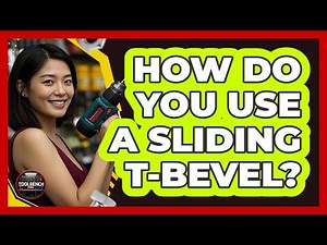 How Do You Use a Sliding T-Bevel?