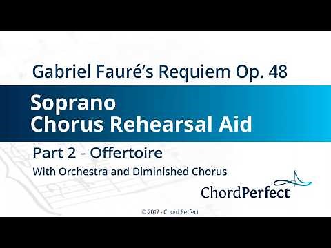 Fauré's Requiem Part 2 - Offertoire - Soprano Chorus Rehearsal Aid