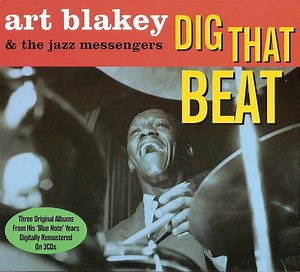 Art Blakey & The Jazz Messengers - Dig That Beat