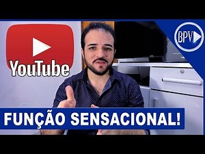 O Youtube ATUALIZOU! Nova Função SENSACIONAL!!!