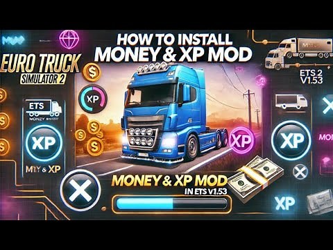 How to Install Money & XP Mod in ETS2 v1.53 | Easy Tutorial for Euro Truck Simulator 2