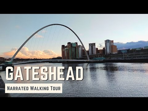 GATESHEAD | 4K Narrated Walking Tour | Let's Walk 2021