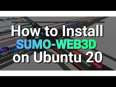 How to Install and Run SUMO-Web3D on Ubuntu 20