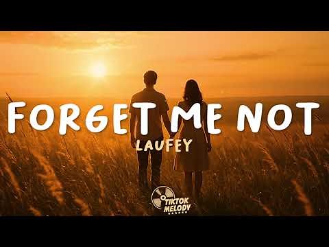 Laufey - Forget Me Not (Lyrics)