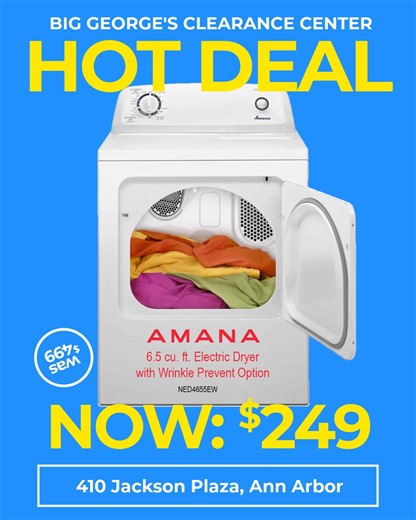 🔥 Big George's Clearance Center HOT DEAL! 🔥 Amana Electric Dryer with Wrinkle Prevent Model #: NED4655EW 💥 Was $499 — NOW ONLY $249.33! 💥 (New! Out of Box with Full Manufacturer's Warranty included) 📍 Only at Big George’s Appliance Clearance Center - 410 Jackson Plaza, Ann Arbor https://big-georges.com/appliances/laundry/top-load-matching/top-load-matching-electric-dryer/amana/NED4655EW/outlet?page=1&limit=12 | Big George's Home Appliance Mart