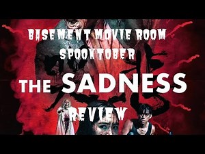 The Sadness Review