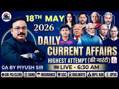 Current Affairs Today | 18 MAY 2026 | BANKING | RBI ASSISTANT | IBPS RRB | SBI | PO CLERK MAINS