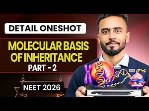 Molecular Basis of Inheritance PART- 2 Oneshot for NEET | Yoddha 2026 | Siba Sir