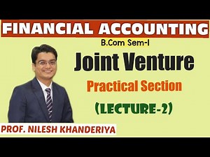Joint Venture | Journal Entries & Ledger for Sum No.-1 | Financial Accounting-1 | B.Com Sem-1