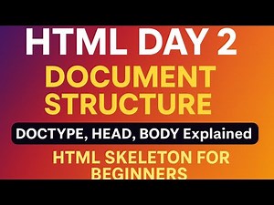 Day 2: HTML Basic Document Structure Explained | Learn DOCTYPE, HTML, HEAD, BODY Tags