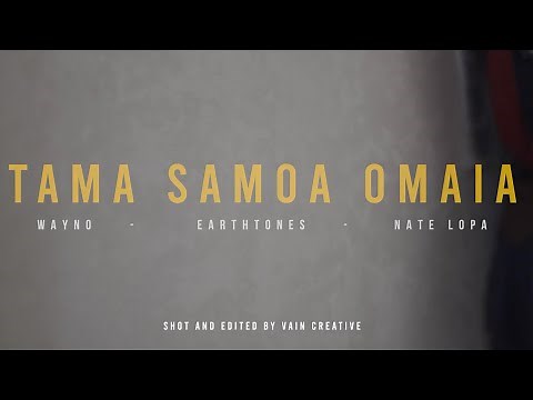 Tofi O Tamatane, Wayno - Tama Sāmoa Omaia (Official Video)