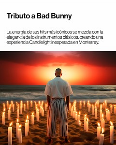 299 reactions · 79 comments | Reggaetón, cuerdas y un escenario único: Bad Bunny reinventado. | Candlelight Concerts by Fever | Facebook