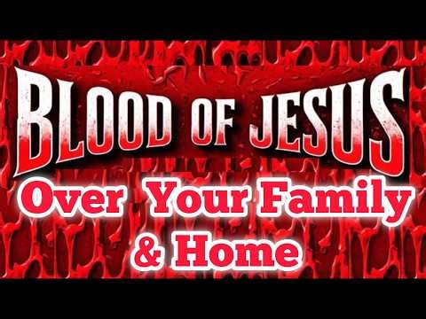 Powerful Night Prayer to Protect Your Home & Family from Evil Attacks by the Blood of Jesus