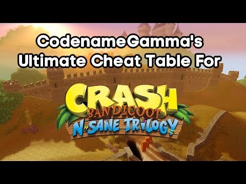 CnG's Ultimate Cheat Table For Crash Bandicoot N Sane Trilogy (PC)