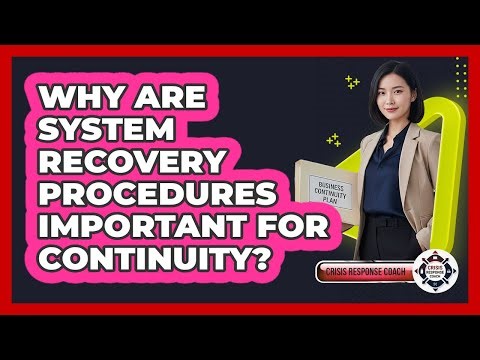 Why Are System Recovery Procedures Important For Continuity?