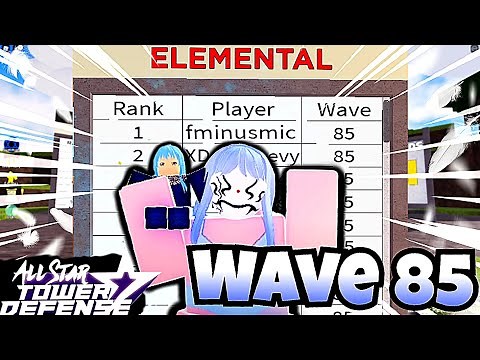 Elemental Infinite LEADERBOARD GUIDE In All Star Tower Defense! How To Get WAVE 88! | Roblox