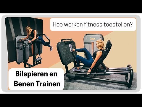 Hoe gebruik je fitnesstoestellen? (Vaste been en bilspiertoestellen uitgelegd)