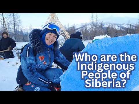 Who are the Indigenous People of Siberia?