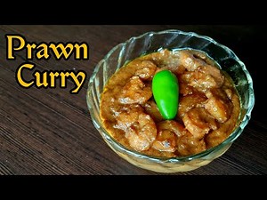 Simple Prawn Curry | How To Make Prawn Curry | Prawn Curry Recipe |