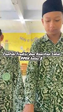 Contoh Tradisi Budaya Kearifan Lokal Kelas 8 PPKN PANCASILA