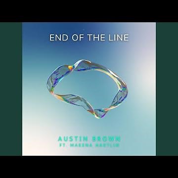 End of the Line (feat. Makena Hartlin)