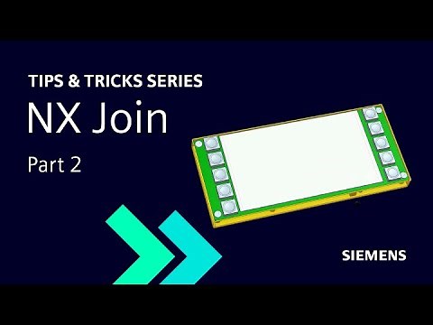 NX | Tips and Tricks | NX Join: part 2