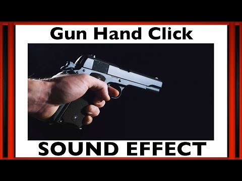 Gun Hand Click SounD Effect | HD