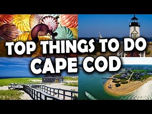 [Cape Cod] Massachusetts - Top Things To Do in Cape Cod