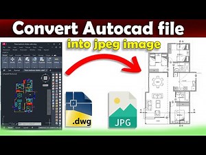 How to convert Autocad dwg to a jpg file | dwg to jpeg | Autocad Tutorial