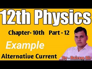 12th Physics Chapter 10th | Example | Part - 12 | Alternative Current | RBSE
