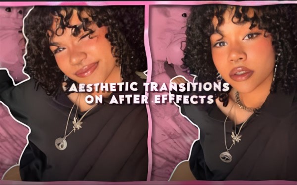 【After Effects】aesthetic transition tutorial on ae-Ae过渡教程