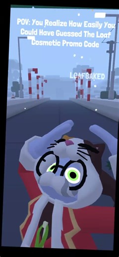 POV: You Realize How Easily You Could Have Guessed the Loaf Head Promo Code